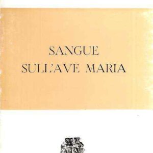 SANGUE SULL'AVE MARIA