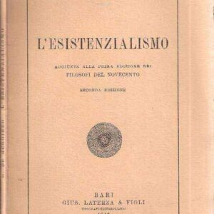 L'ESISTENZIALISMO AGGIUNTA ALLA PRIMA EDIZIONE DEI FILOSOFI DEL NOVECENTO