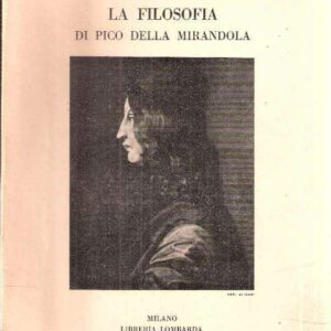 LA FILOSOFIA DI PICO DELLA MIRANDOLA