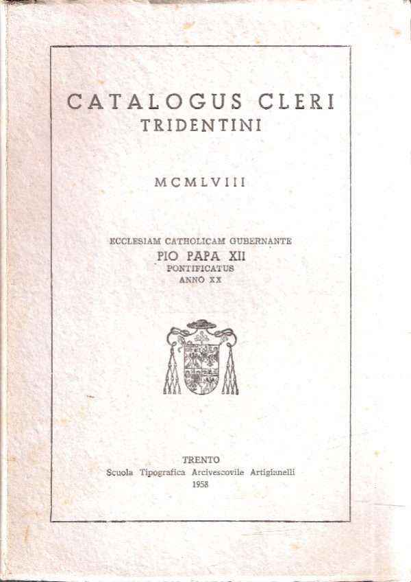 CATALOGUS CLERI TRIDENTINI MCMLVIII