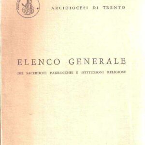 ELENCO GENERALE DEI CACERDOTI PARROCCHIE E ISTITUZIONI RELIGIOSE