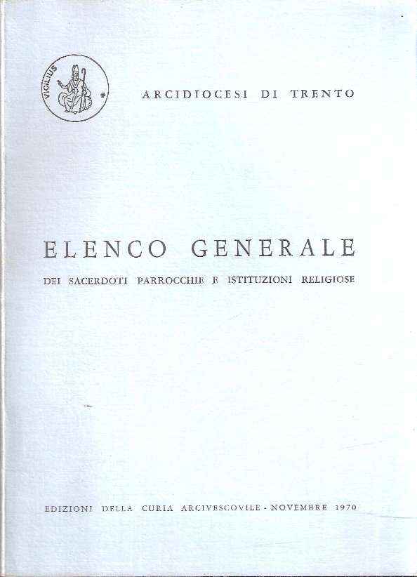 ELENCO GENERALE DEI SACERDOTI PARROCCHIE E ISTITUZIONI RELIGIOSE