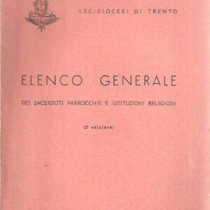 ELENCO GENERALE DEI SACERDOTI PARROCCHIE E ISTITUZIONI RELIGIOSE