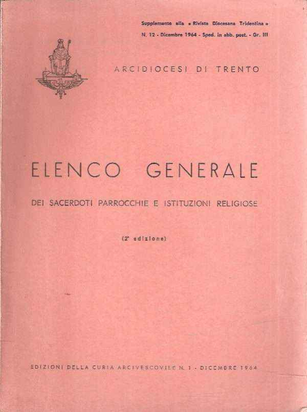 ELENCO GENERALE DEI SACERDOTI PARROCCHIE E ISTITUZIONI RELIGIOSE