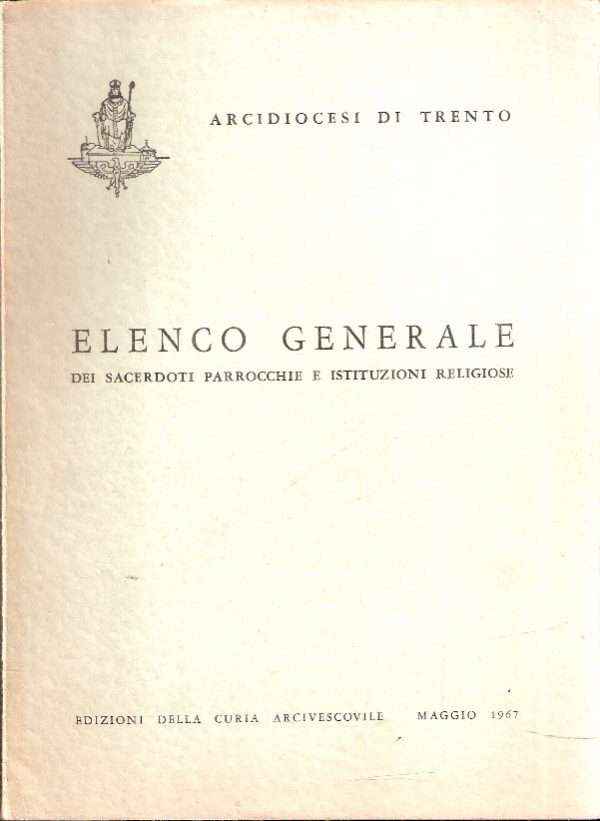 ELENCO GENERALE DEI SACERDOTI PARROCCHIE E ISTITUZIONI RELIGIOSE
