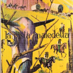 LA PISTA MALEDETTA - ILL. DA VIGNALI