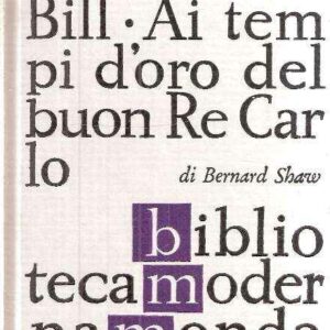 I MILIARDI DEL VECCHIO BILL - AI TEMPI D'ORO DEL BUON RE CARLO