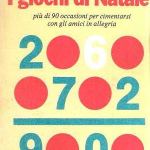 I GIOCHI DI NATALE PIU' DI 90 OCCASIONI PER CIMENTARSI CON GLI AMICI IN ALLEGRIA