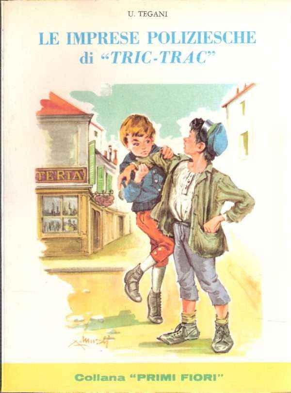LE IMPRESE POLIZIESCHE DI "TRIC-TRAC"