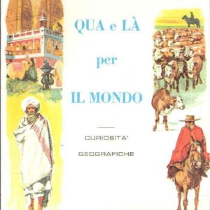 QUA E LA' PER IL MONDO