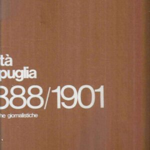 CITTA' DI PUGLIA 1888/1901 CRONACHE GIORNALISTICHE