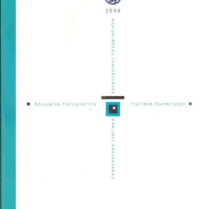 ANNUARIO FOTOGRAFICO ITALIANO DUEMILASEI