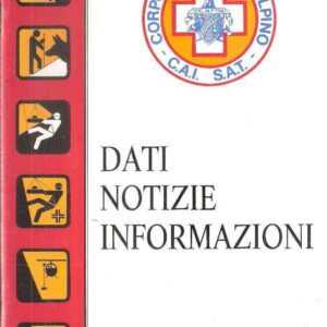 DATI NOTIZIE INFORMAZIONI C.A.I. S.A.T.