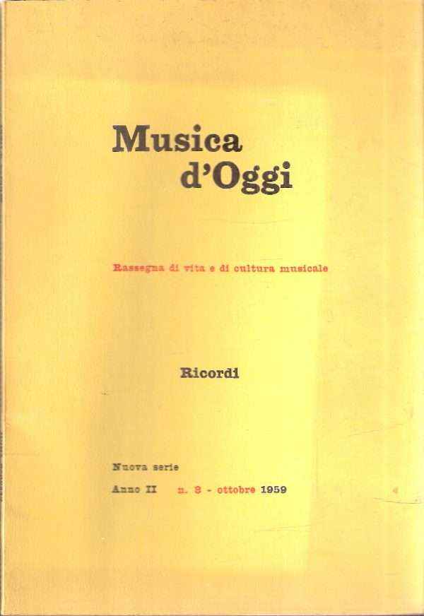 MUSICA D'OGGI - RASSEGNA DI VITA E DI CULTURA MUSICALE - ANNO II N. 8