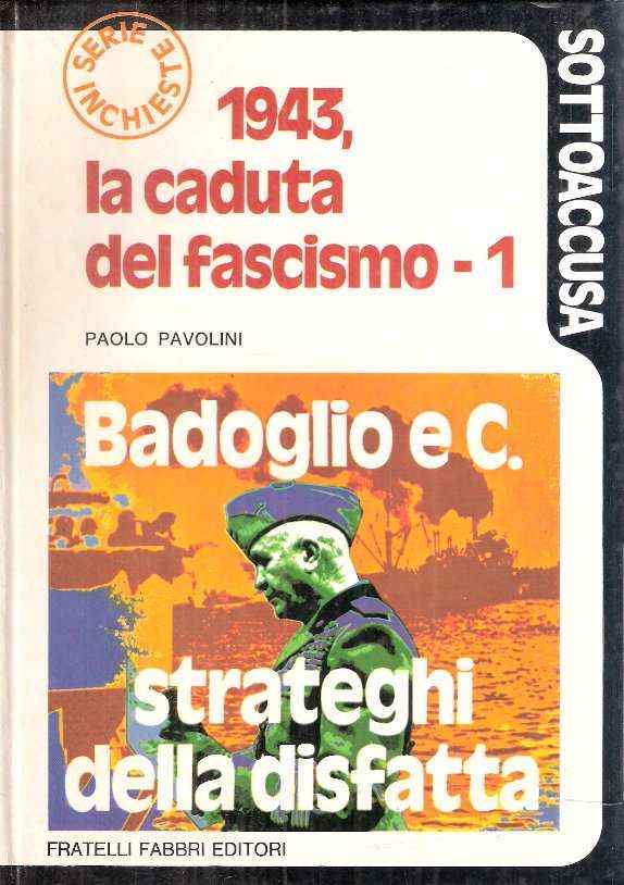 1943, LA CADUTA DEL FASCISMO