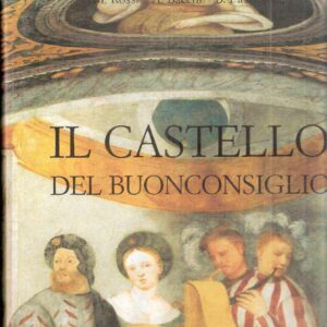 IL CASTELLO DEL BUONCONSIGLIO