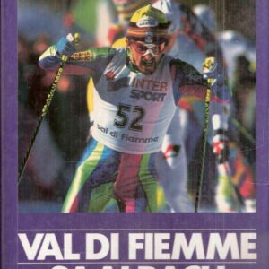 VAL DI FIEMME - SAALBACH - 40CAMPIONATO DEEL MONDO DI SCI NORDICO