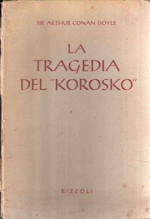 LA TRAGEDIA DEL "KOROSKO" - ILL. DI MACAS
