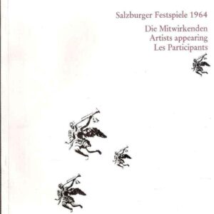 SALZBURGER FESTSPIELE 1964 DIE MITWIRKENDEN