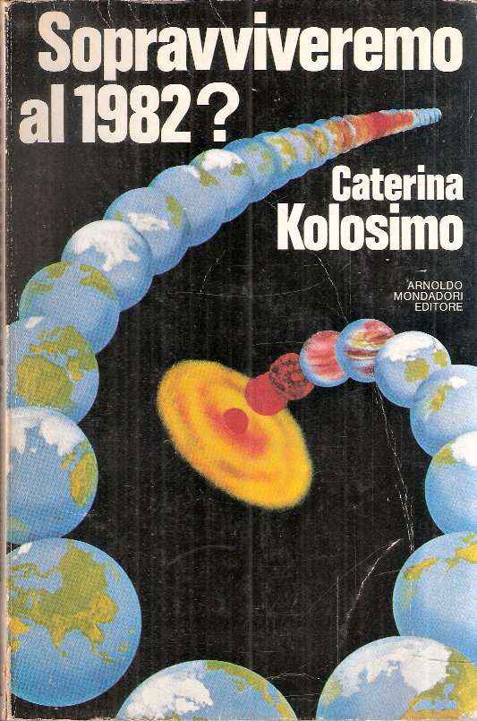 SOPRAVVIVEREMO AL 1982?