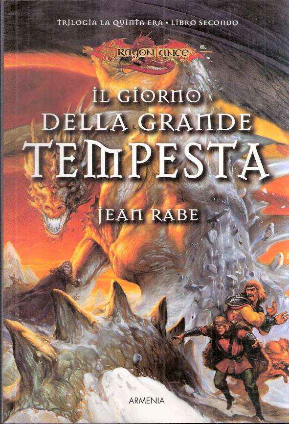 IL GIORNO DELLA GRANDE TEMPESTA - DRAGON LANCE TRILOGIA LA QUINTA ERA LIBRO SECONDO