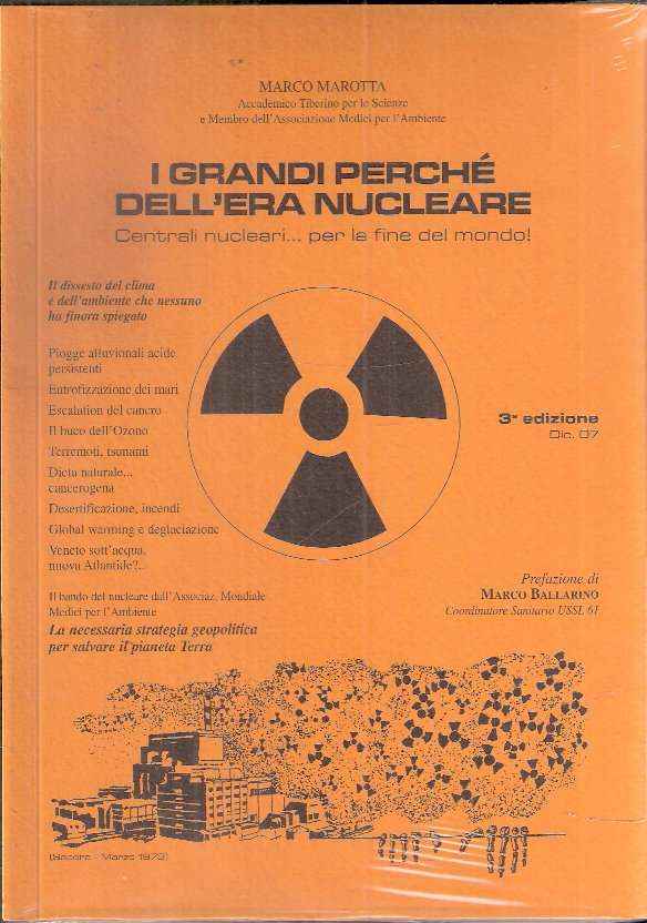 I GRANDI PERCHE' DELL'ERA NUCLEARE