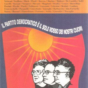 MICROMEGA 5/2007 - IL PARTITO DEMOCRATICO E' IL SOLE DEI NOSTRI CUORI