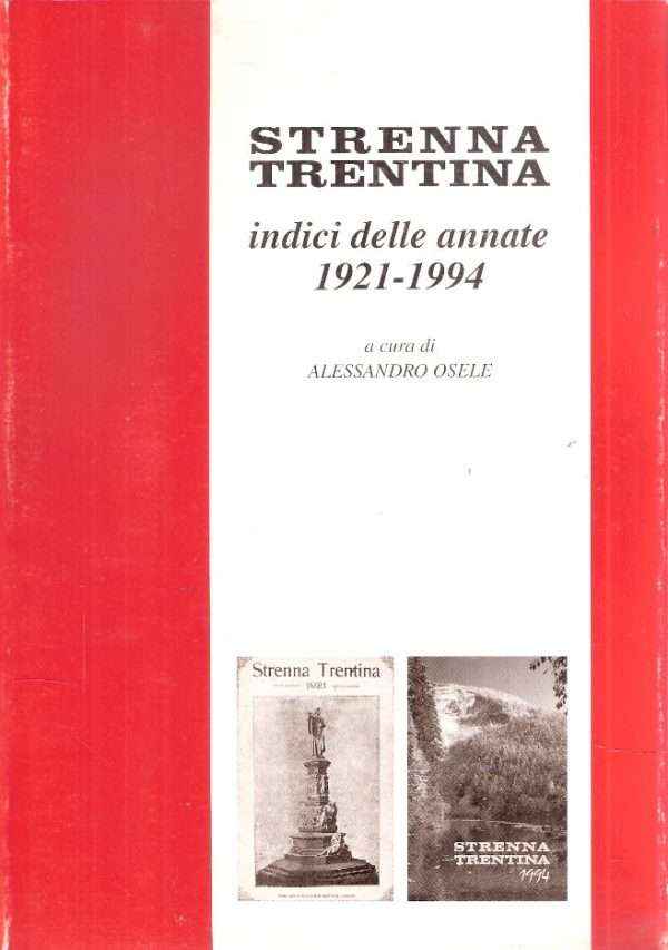 STRENNA TRENTINA INDICI DELLE ANNATE 1921-1994