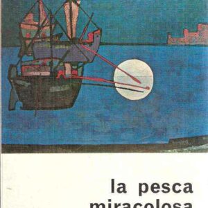 LA PESCA MIRACOLOSA
