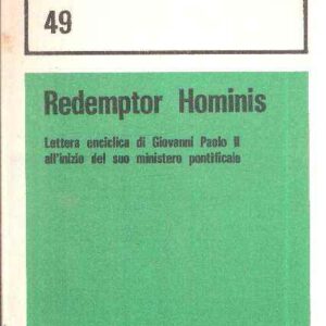 REDEMPTOR HOMINIS LETTERA ENCICLICA DI GIOVANNI PAOLO II ALL'INIZIO DEL SUO MINISTERO DI PONTIFICATO
