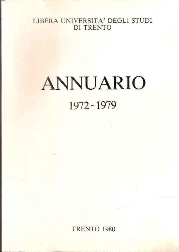 UNIVERSITA' DEGLI STUDI DI TRENTO - ANNUARIO 1972-1979