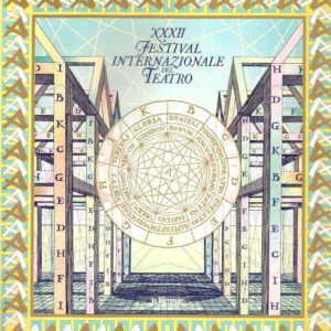 XXXII FESTIVAL INTERNAZIONALE DEL TEATRO LO SPETTACOLO DEGLI ANNI OTTANTA - 1984: IL LINGUAGGIO