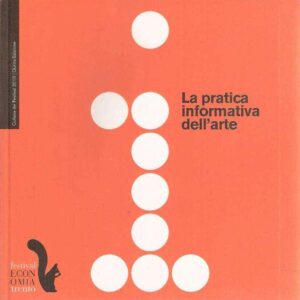LA PRATICA INFORMATIVA DELL'ARTE