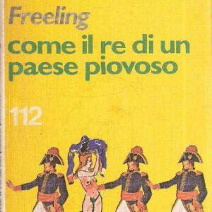 COME IL RE DI UN PAESE PIOVOSO