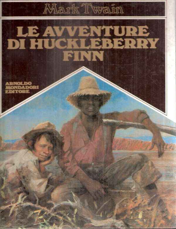 LE AVVENTURE DI HUCKLEBERRY FINN - ILL. DI JOHN ROSE