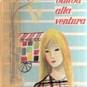 UNA BIMBA ALLA VENTURA - ILL. DA P. NARDINI