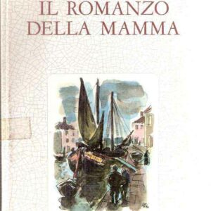 IL ROMANZO DELLA MAMMA