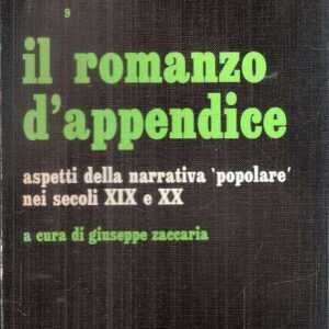IL ROMANZO D'APPENDICE ASPETTI DELLA NARRATIVA "POPOLARE" NEI SECOLI XIX E XX