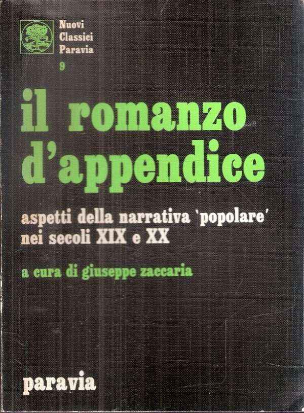 IL ROMANZO D'APPENDICE ASPETTI DELLA NARRATIVA "POPOLARE" NEI SECOLI XIX E XX