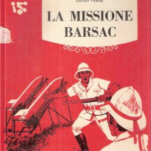 LA MISSIONE BARSAC - ILL. DI G. ZUCCA