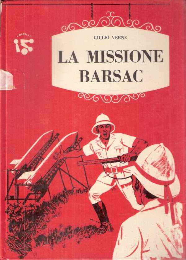 LA MISSIONE BARSAC - ILL. DI G. ZUCCA