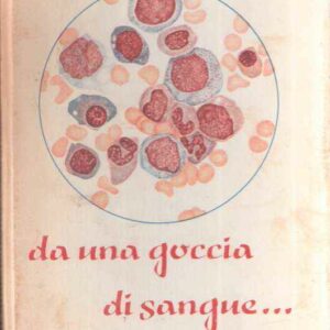 DA UNA GOCCIA DI SANGUE...