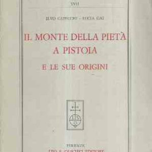 IL MONTE DELLA PIETA' A PISTOIA E LE SUE ORIGINI