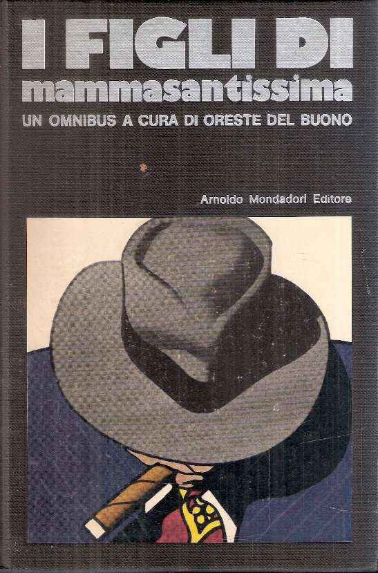 I FIGLI DI MAMMASANTISSIMA