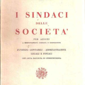 I SINDACI DELLE SOCIETA' PER AZIONI A RESPONSABILITA' LIMITATA E COOPERATIVE