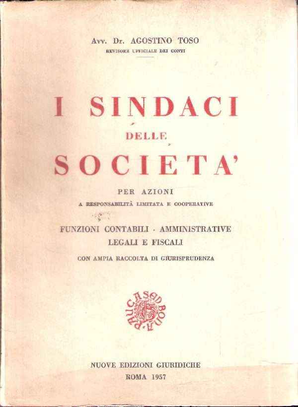 I SINDACI DELLE SOCIETA' PER AZIONI A RESPONSABILITA' LIMITATA E COOPERATIVE