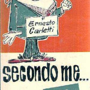 SECONDO ME... - DISEGNI DI VITTORIO SEDINI