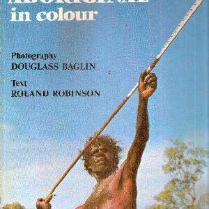 THE AUSTRALIAN ABORIGINAL IN COLOUR