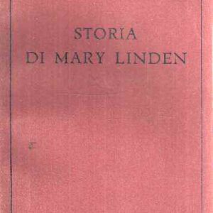 STORIA DI MARY LINDEN SCENE DELLA VITA AMERICANA