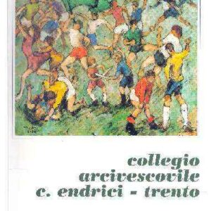 COLLEGIO ARCIVESCOVILE C. ENDRICI - TRENTO ANNUARIO 1999-2000